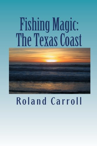 Fishing Magic: The Texas Coast