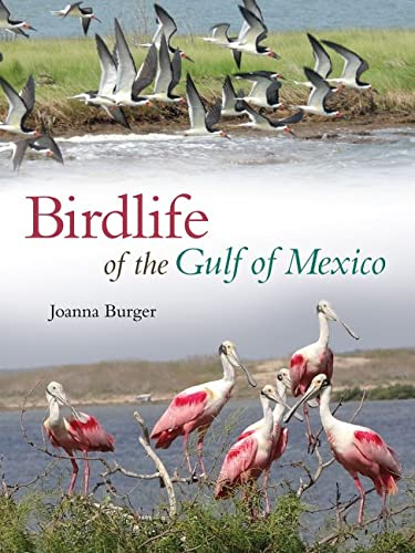 Birdlife of the Gulf of Mexico (Harte Research Institute for Gulf of Mexico Studies Series, Sponsored by the Harte Research