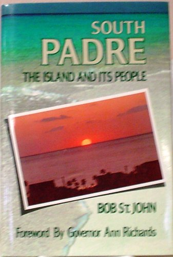 South Padre: The Island and Its People