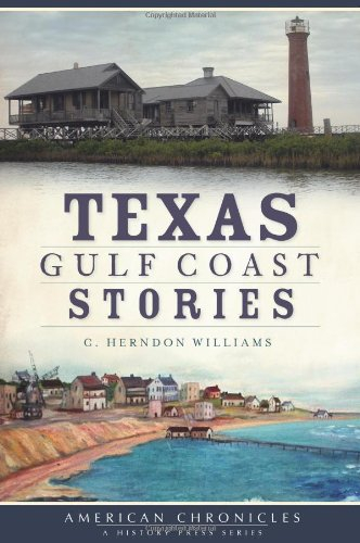 Texas Gulf Coast Stories (American Chronicles)