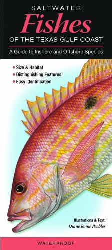 Saltwater Fishes of the Texas Gulf Coast: A Guide to Inshore & Offshore Species