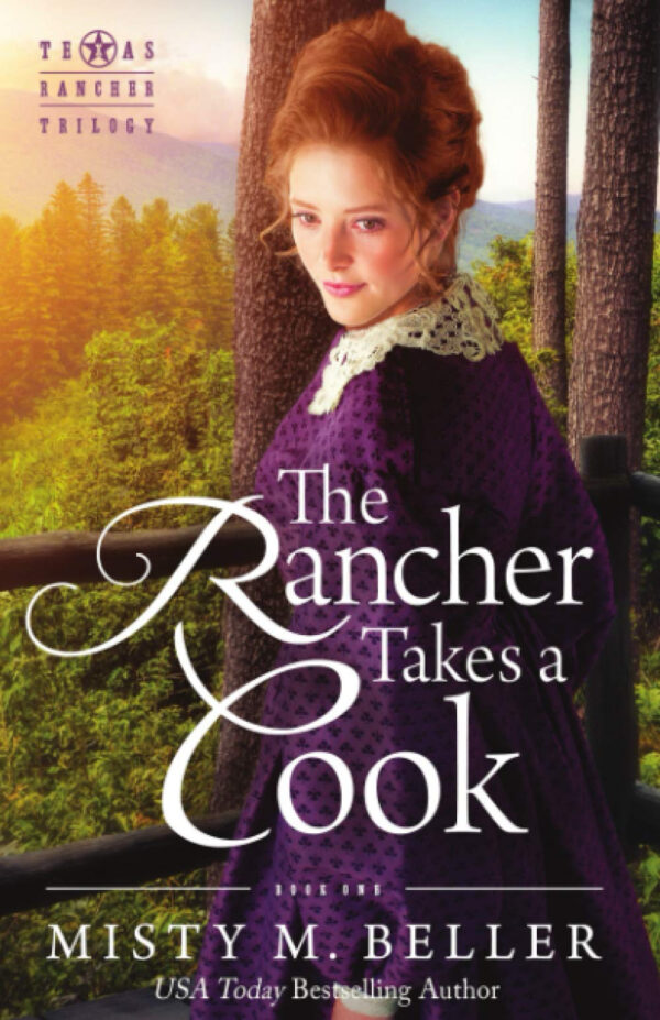 The Rancher Takes a Cook (Texas Rancher Trilogy)