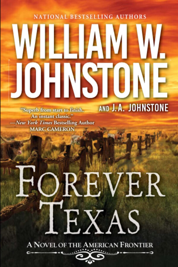 Forever Texas: A Thrilling Western Novel of the American Frontier (A Forever Texas Novel)