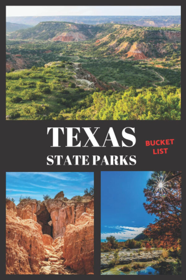 Texas State Parks Bucket List: Travel Log & Memory Journal for Visiting State Parks in Lone Star State | Passport & Stamp Book |