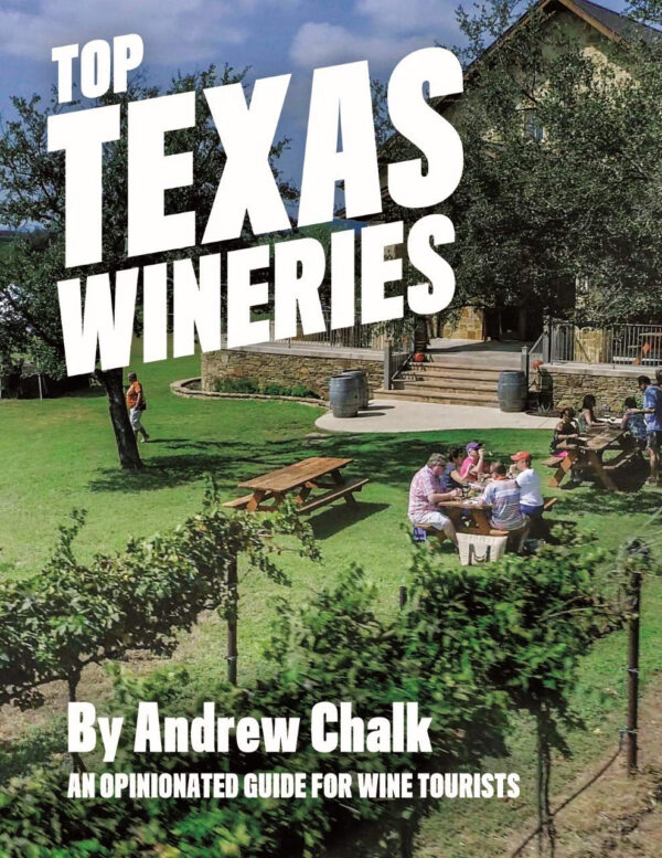Top Texas Wineries: An Opinionated Guide for Wine Tourists